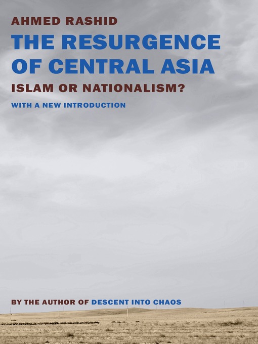 Title details for The Resurgence of Central Asia by Ahmed Rashid - Available